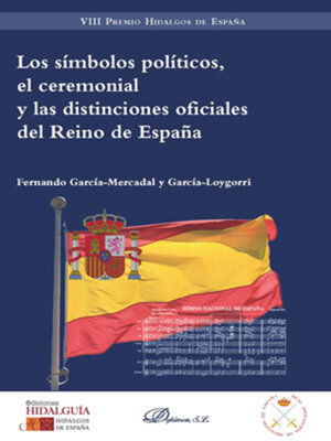 cover image of Los símbolos políticos, el ceremonial y las distinciones oficiales del Reino de España